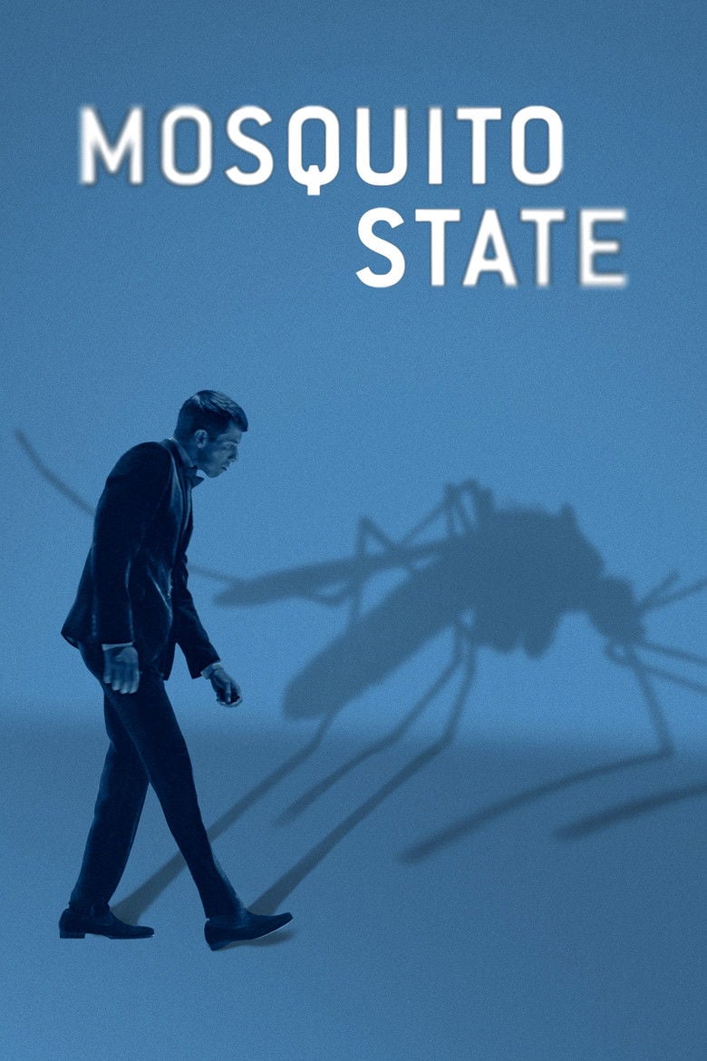 Mosquito State / Комар (2020)